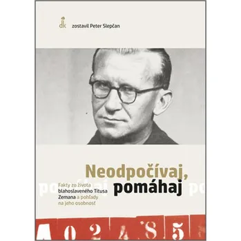 Literární biografie Neodpočívaj, pomáhaj - Peter Slepčan (SK)