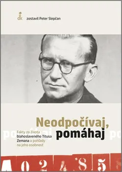 Literární biografie Neodpočívaj, pomáhaj - Peter Slepčan (SK)