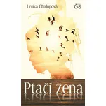 Ptačí žena - Lenka Chalupová