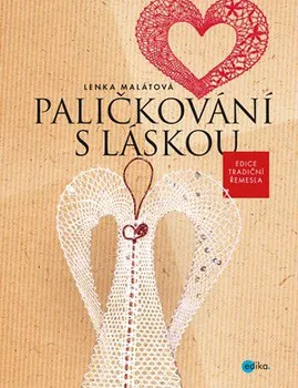 Paličkování s láskou - Lenka Malátová