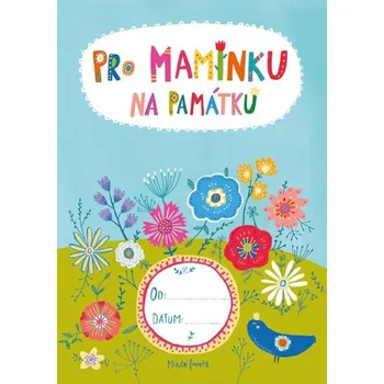 Pro maminku na památku - Lucie Šavlíková