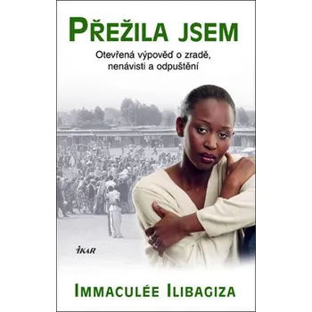 Přežila jsem: Otevřená výpověď o zradě,…