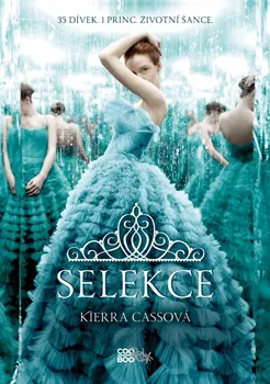 Selekce - Kiera Cassová (2014, pevná)