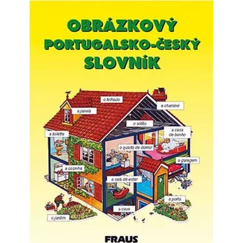 Obrázkový portugalsko-český slovník - Fraus Slovník Obrázkový portugalsko-český slovník - Fraus