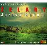 Želary: Jozova Hanule - Květa Legátová…