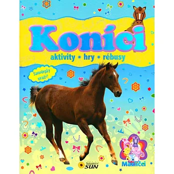 omalovánky Koníci: Aktivity, hry, rébusy - Sun