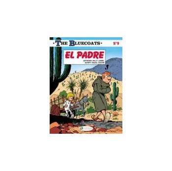 Komiks pro dospělé Bluecoats Vol. 9: El Padre - Cauvin, Raoul
