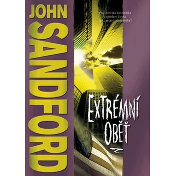 Extrémní oběť - John Sandford