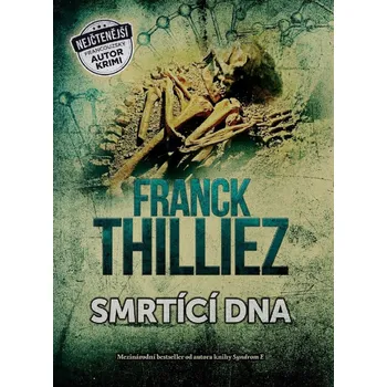 Smrtící DNA - Franck Thilliez