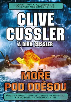 Moře pod Oděsou - Clive Cussler, Dirk Cussler