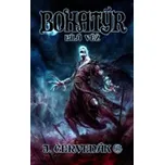 Bohatýr 3: Bílá věž - Juraj Červenák