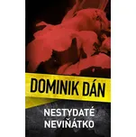 Nestydaté neviňátko - Dominik Dán 