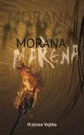 Morana Mařena - Honza Vojtko, Karolína…