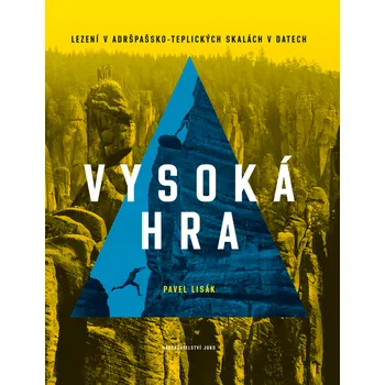 Literární cestopis Vysoká hra - Pavel Lisák