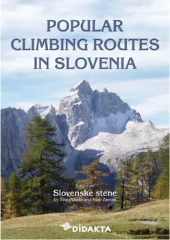 Popular climbing routes in Slovenia: Horolezecký průvodce - PZS Slovenia (EN)