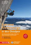 Extreme Klettersteige in den Ostalpen -…