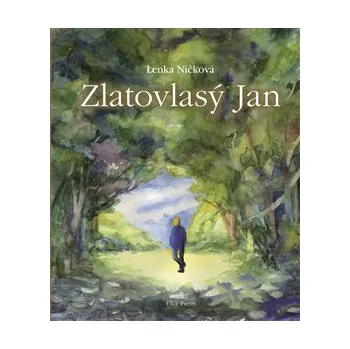 Zlatovlasý Jan - Lenka Ničková