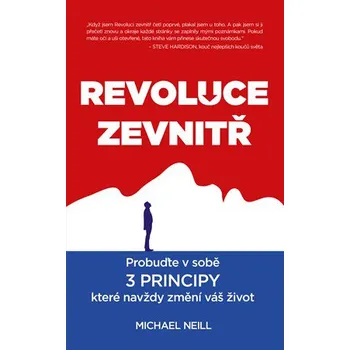 Osobní rozvoj Revoluce zevnitř - Michael Neill
