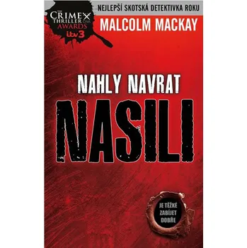 Náhlý návrat násilí - Mackay Malcolm