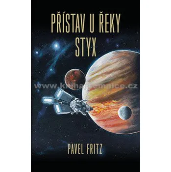 Přístav u řeky Styx - Pavel Fritz