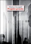 Projekt: pravda - Mariusz Szczygieł