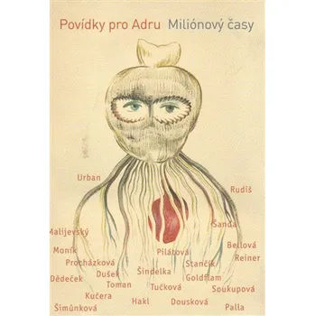 Miliónový časy: Povídky pro Adru - Bianca Bellová a kol.
