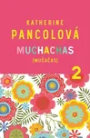 Muchachas 2 - Katherine Pancolová