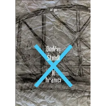 K hranici - Ondřej Štindl