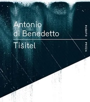 Tišitel - Antonio Di Benedetto