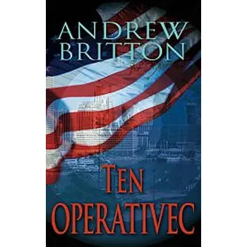 Ten operativec [e-kniha] - Andrew Britton