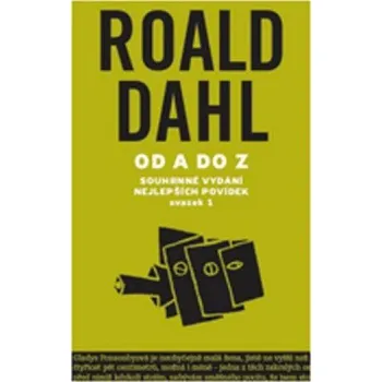 Od A do Z I.: Souhrné vydání nejlepších povídek I. - Roald Dahl