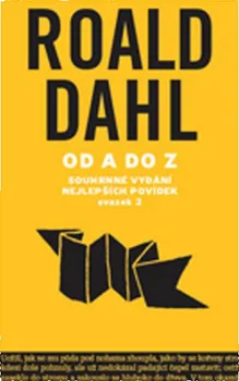 Od A do Z II.: Souhrné vydání nejlepších povídek II. - Roald Dahl