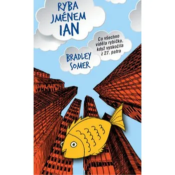 Recenze Ryba jménem Ian - Somer Bradley