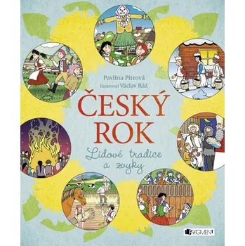 Český rok: Lidové tradice a zvyky - Pavlína Pitrová (2020) [E-kniha]