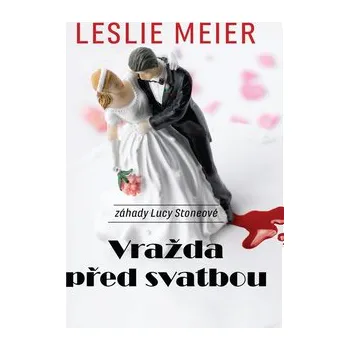 Vražda před svatbou - Leslie Meier