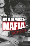Mafia udrela - Iva N. Kefforts (SK)