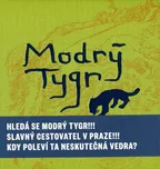 Modrý tygr - Juraj Horváth, Tereza…