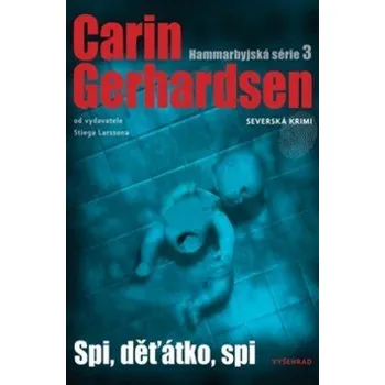 Spi, děťátko, spi - Carin Gerhardsen