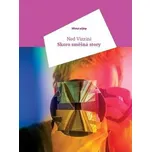Skoro směšná story - Ned Vizzini