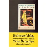 Král ve žlutém - Robert W. Chambers