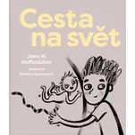 Cesta na svět - Jana H. Hoffstädter