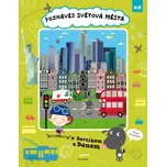 Poznávej světová města s Bertíkem a Benem - B4U Publishing