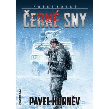 Příhraničí 3: Černé sny - Pavel Korněv