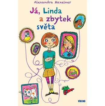 Já, Linda a zbytek světa - Alexandra Maxeiner