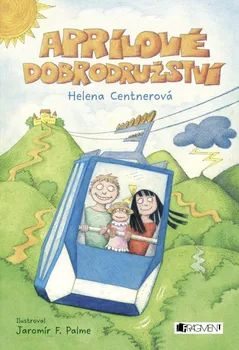 Aprílové dobrodružství - Helena Centnerová (2016, pevná)