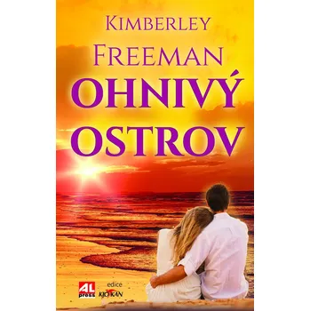 Recenze Ohnivý ostrov - Kimberley Freeman