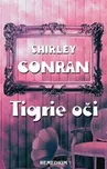 Tigrie oči - Shirley Conran