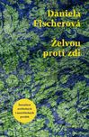 Želvou proti zdi - Daniela Fischerová…