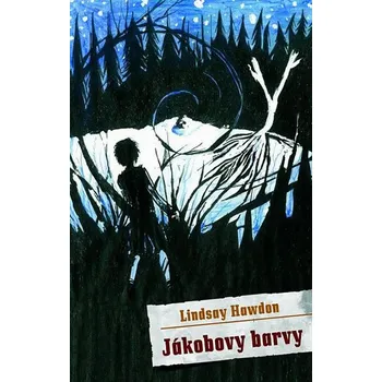 Jákobovy barvy - Lindsay Hawdon