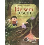 Jde sem lesem: Bylinková pohádka -…